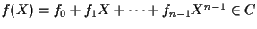 $f(X)=f_0+f_1X+\cdots+f_{n-1}X^{n-1}\in C$